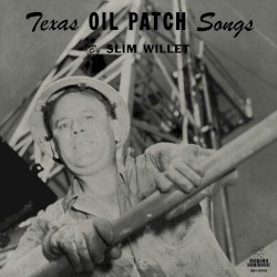 Texas Oil Patch Songs