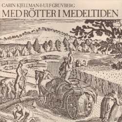 Med rötter i medeltiden