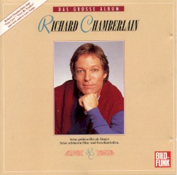 Das große Richard Chamberlain Album