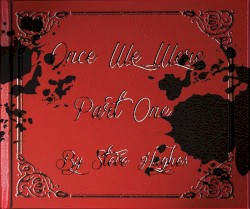 Once We Were, Part One