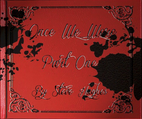 Once We Were, Part One