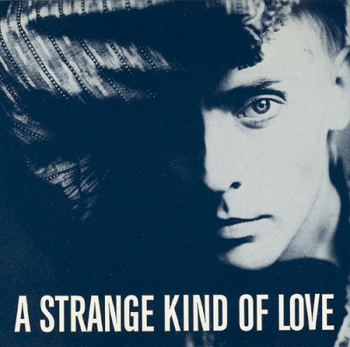 A Strange Kind of Love