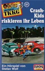 TKKG 91: Crash-Kids riskieren ihr Leben
