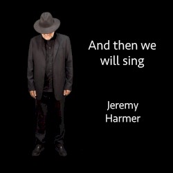 And Then We Will Sing