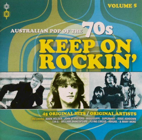 Keep On Rockin' (Australian Pop Of The 70s Vol 5)