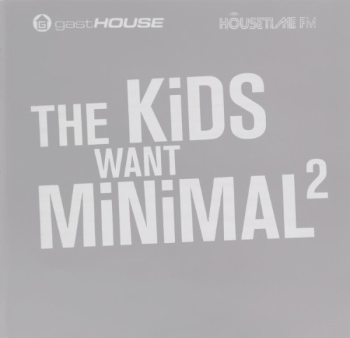 The Kids Want Minimal 2