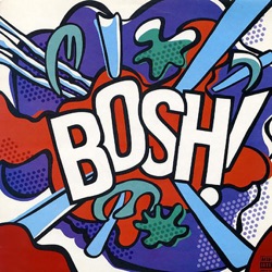BOSH!