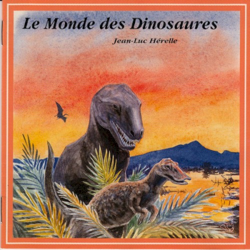 Le Monde des dinosaures / Jurassic Soundscapes