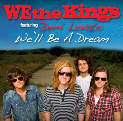 We'll Be A Dream feat. Demi Lovato