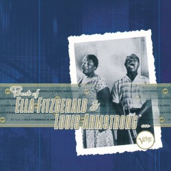 The Best of Ella Fitzgerald & Louis Armstrong