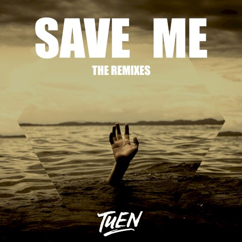 Save Me (The Remixes)