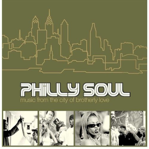 Philly Soul: Music From the City of Brotherly Love