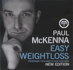 Easy Weightloss: Program Your Mind to Slim Your Body