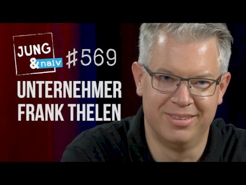 Jung & Naiv #569, „Unternehmer Frank Thelen“