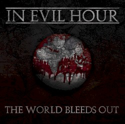 The World Bleeds Out