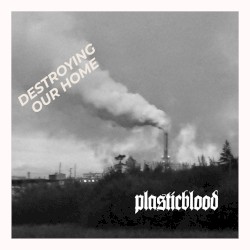 Destroying Our Home