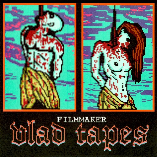 Vlad Tapes