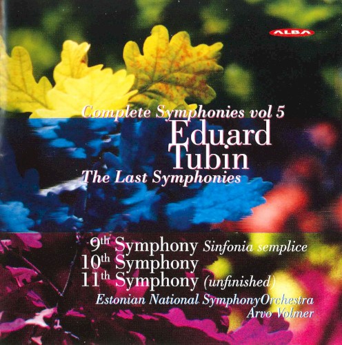 Complete Symphonies, Volume 5: 9th Symphony "Sinfonia semplice" / 10th Symphony / 11th Symphony (unfinished)
