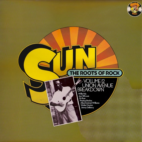 Sun - The Roots of Rock, Volume 12: Union Avenue Breakdown