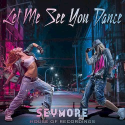 Let Me See You Dance