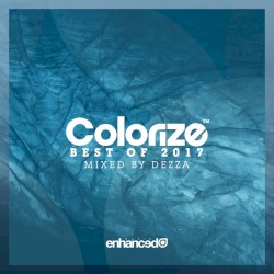 Colorize: Best of 2017, Mixed by Dezza
