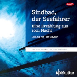 Sindbad, der Seefahrer: Eine Erzählung aus 1001 Nacht