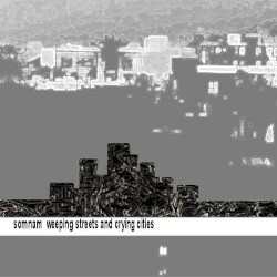 Weeping Streets And Crying Cities