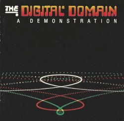 The Digital Domain: A Demonstration