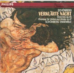 Verklärte Nacht / Streichtrio op. 45 / Phantasy für Violine und Klavier op. 47