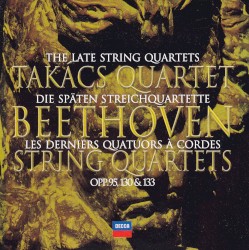 The Late String Quartets, opp. 95, 127, 130–133 & 135