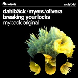 Breaking Your Locks (Myback Original)