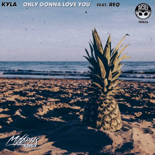 Only Gonna Love You [Moophs Remix]