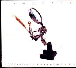 Electronic / Shadow / Blé