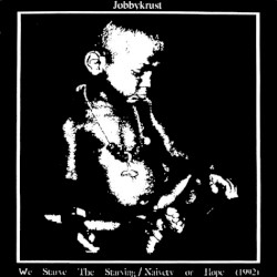 Wisigoth / We Starve The Starving / Naivety Or Hope