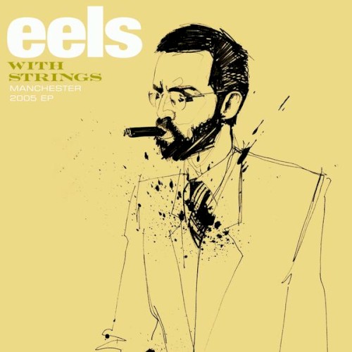 eels With Strings: Manchester 2005 EP