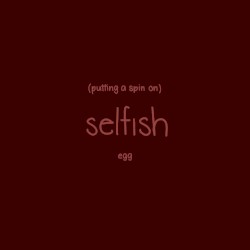 Putting a Spin on Selfish