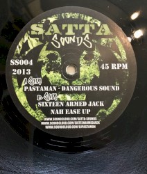 Dangerous Sound / Nah Ease Up