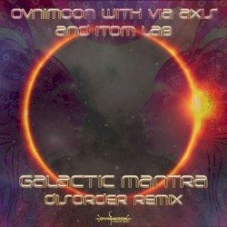 Galactic Mantra (Disorder remix)