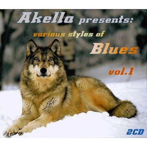 Akella Presents - Volume 1: Various Styles of Blues