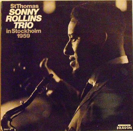 St Thomas: Sonny Rollins Trio in Stockholm, 1959