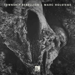 Township Rebellion | Marc Holstege