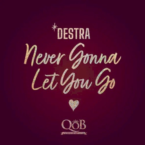 Never Gonna Let You Go