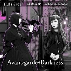 Avant-garde Darkness