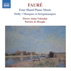 Four Hand Piano Music: Dolly / Masques et bergamasques