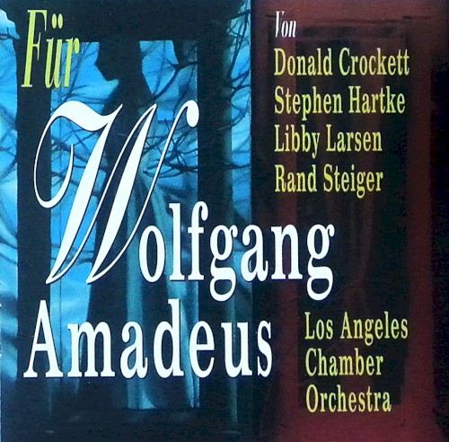 Tributes to Mozart: Für Wolfgang Amadeus