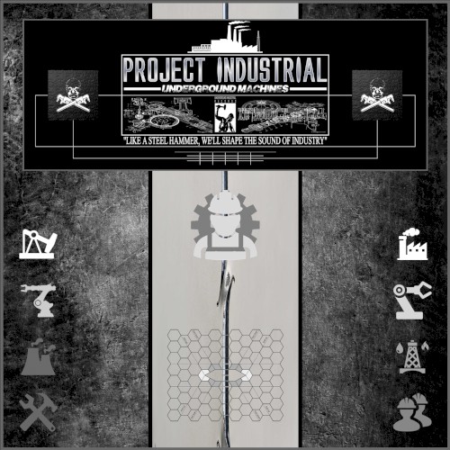 Project Industrial: Underground Machines