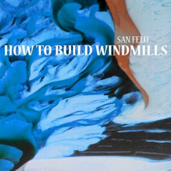 How to Build Windmills