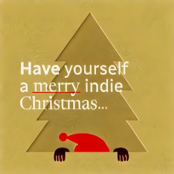 Have Yourself a Merry Indie Christmas Volume IV