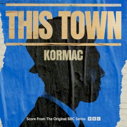 This Town (Score From the original BBC Series)