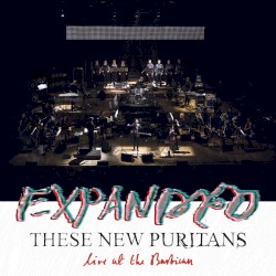 EXPANDED (live at the Barbican)